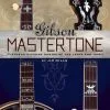 Gibson Mastertone: Flathead 5-String Banjos of the 1930s and 1940s