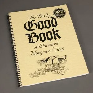 Jack Tuttle’s Really Good Book of Standard Bluegrass Lyrics