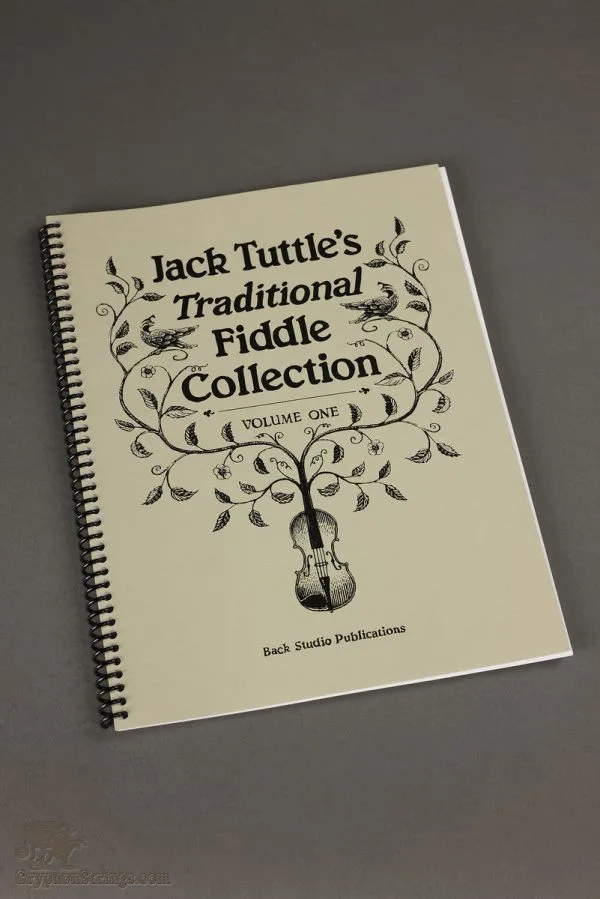 Jack Tuttle’s Traditional Fiddle Collection Vol. 1