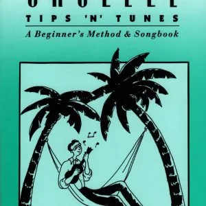 Jumpin’ Jim’s Ukulele Tips ‘N’ Tunes: Ukulele Technique
